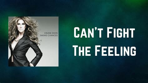 can t fight the feeling celine dion|Céline Dion – Can't Fight the Feelin' Lyrics .